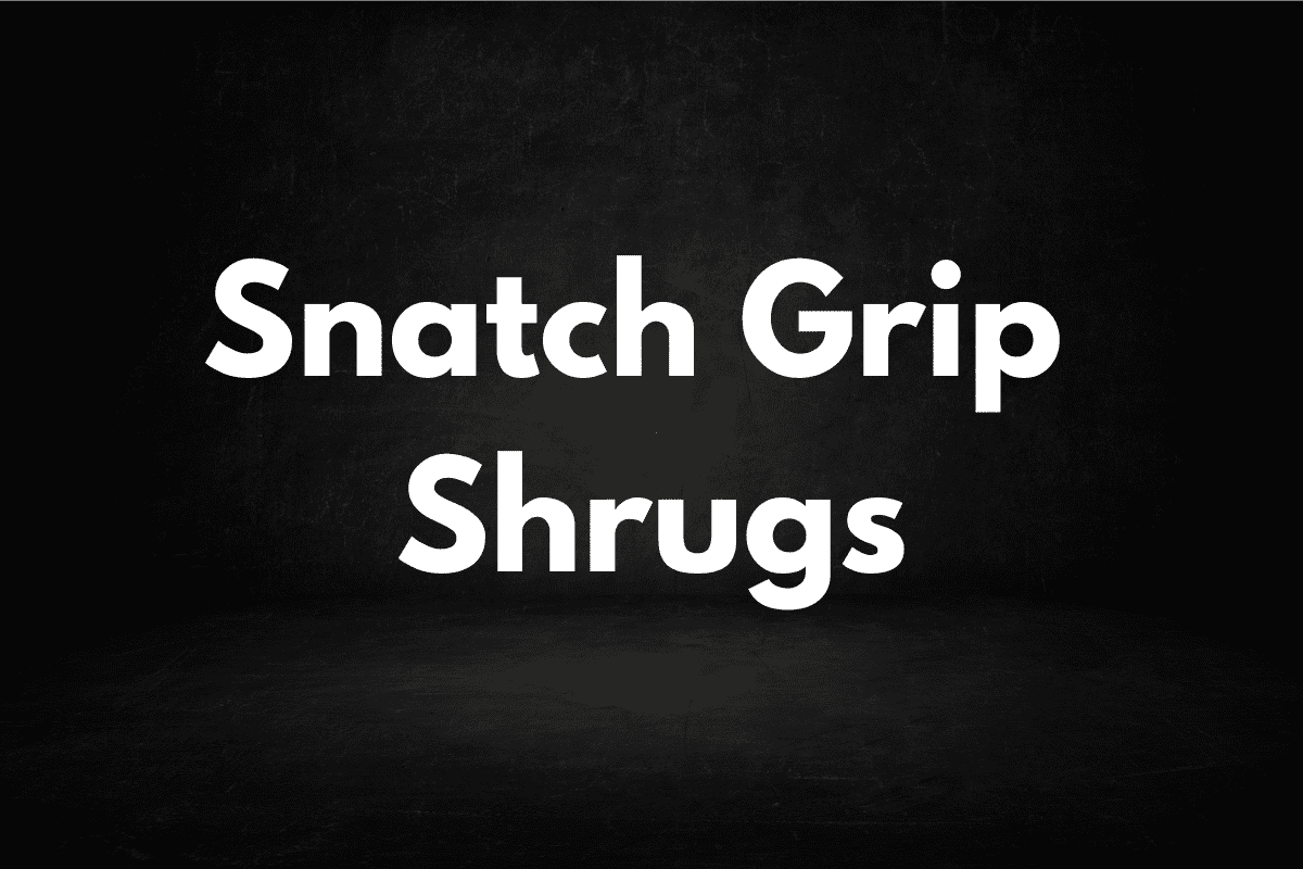 Snatch Grip Shrugs