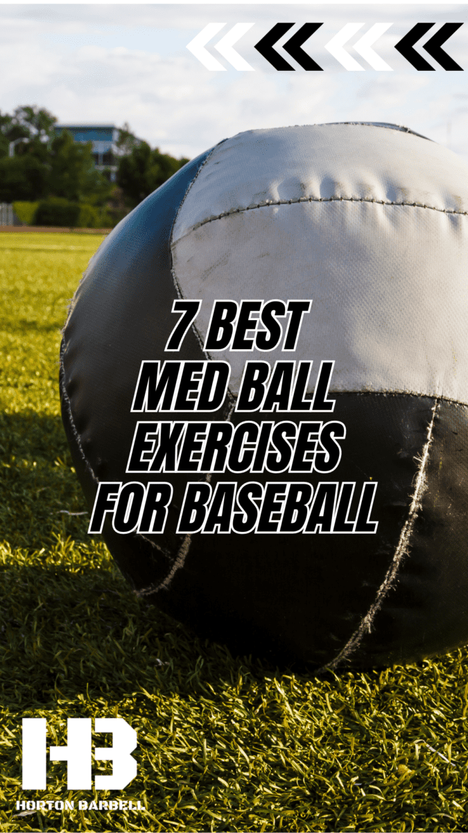 Best Med Ball Exercises for Baseball Pin