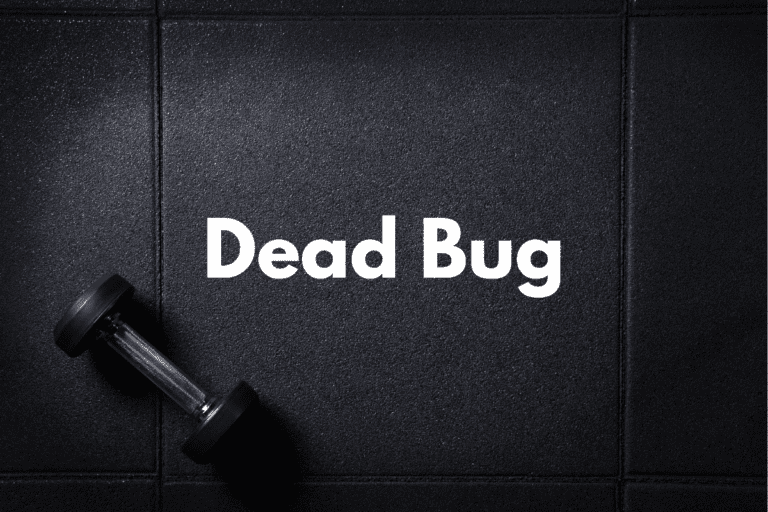 Dead Bug Core Exercise (Complete How To Guide)