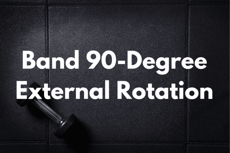 Band 90-Degree External Rotation (How To Guide w/ Video)
