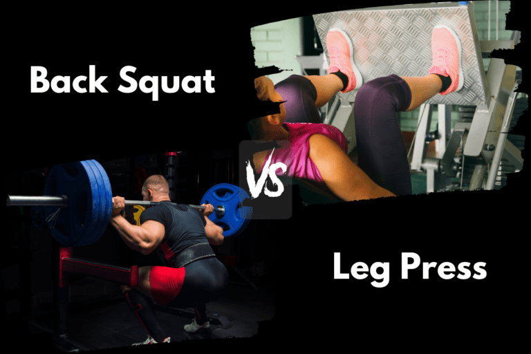 Back Squat vs Leg Press: Which Leg Exercise is Superior?