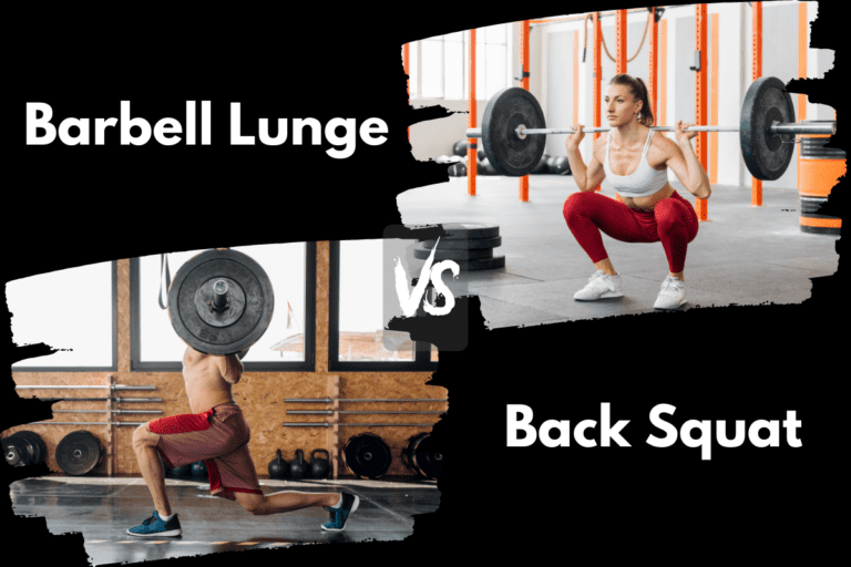 Barbell Lunge vs Back Squat (Which Should You Do?)