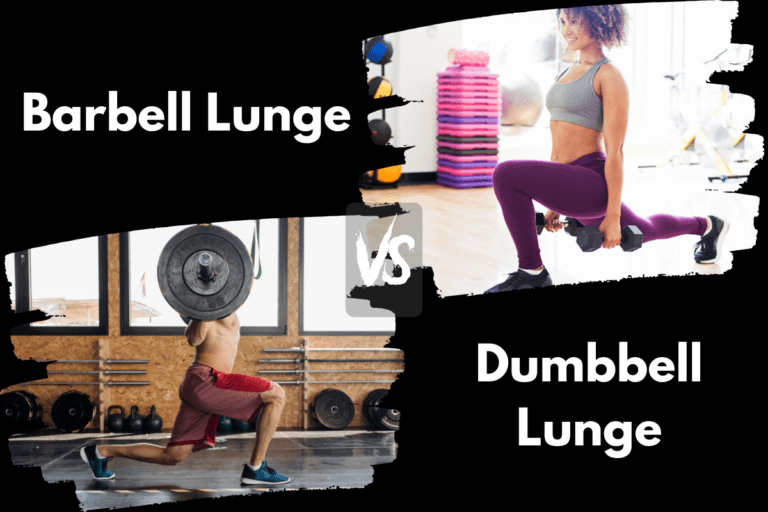 Barbell Lunge vs Dumbbell Lunge (Is One Better?)