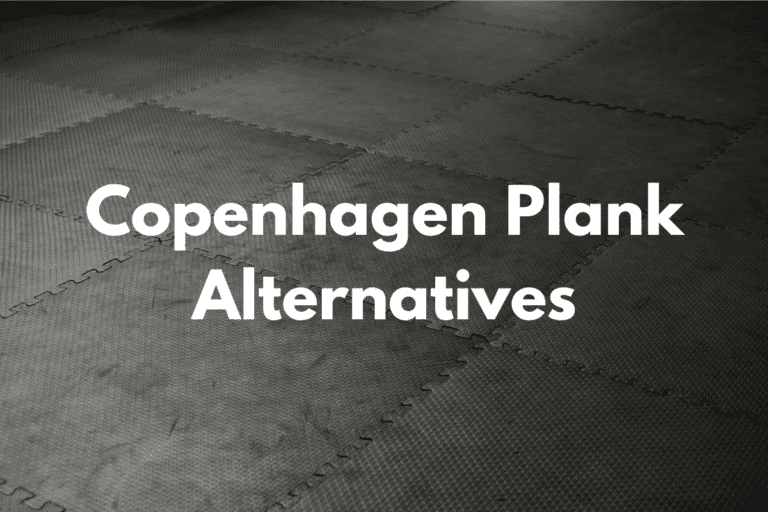 5 Copenhagen Plank Alternatives To Develop Groin Strength