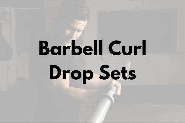 Barbell Curl Drop Sets Cover
