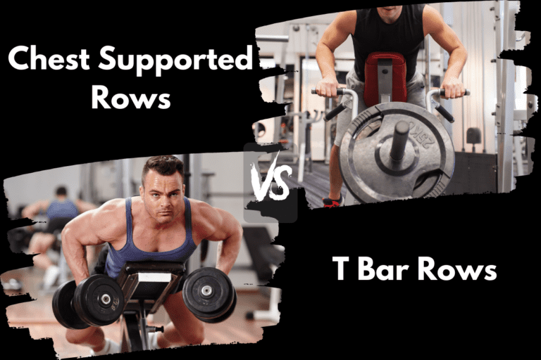 Chest Supported Dumbbell Row vs T Bar Row (Differences, etc)