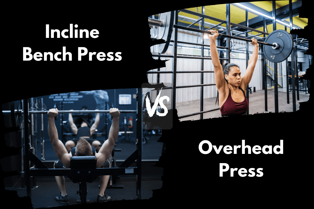 Incline Bench Press vs Overhead Press