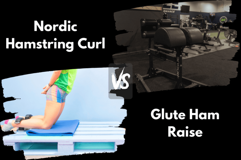 Nordic Hamstring Curl vs Glute Ham Raise (Full Comparison)