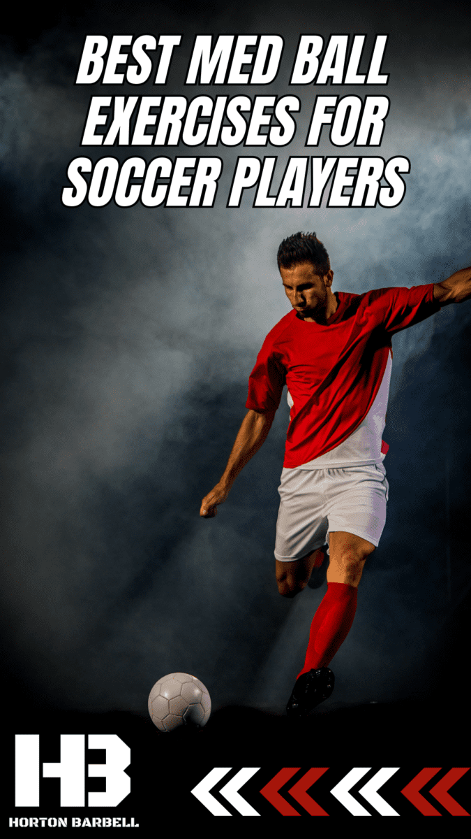 Best Med Ball Exercises for Soccer Players Pin