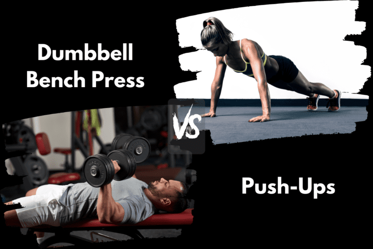 Dumbbell Bench Press vs Push-Ups (Benefits & Differences)