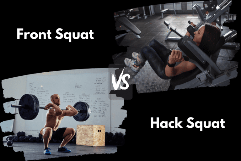 Front Squat vs Hack Squat (Which is Better?)