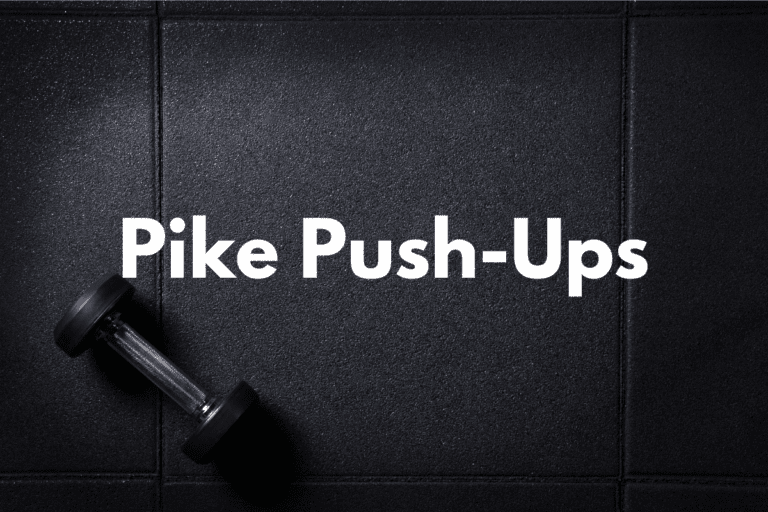 Pike Push-Ups (How To, Muscles Worked, Benefits)