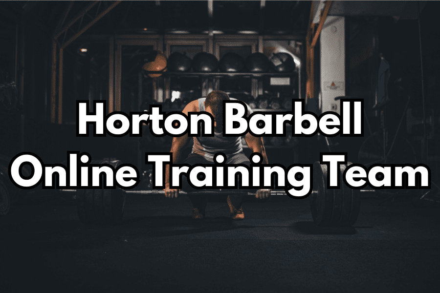 Horton Barbell Online Training Team