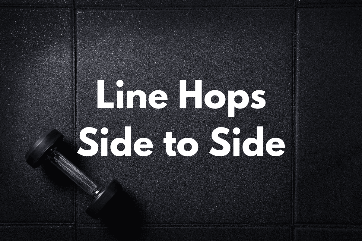 How To Do Side to Side Line Hops